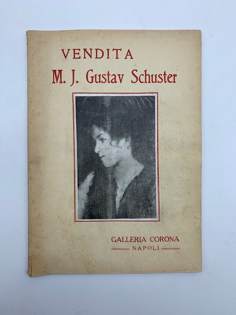 Galleria Corona. Catalogo di quanto appartenne a M. J. Gustav Schuster